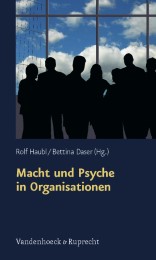 Schriften des Sigmund-Freud-Instituts / Macht und Psyche in Organisationen