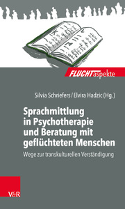 Sprachmittlung in Psychotherapie und Beratung mit geflüchteten Menschen - Cover