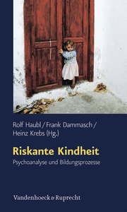 Schriften des Sigmund-Freud-Instituts / Riskante Kindheit - Cover