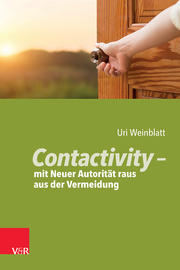 Contactivity - mit Neuer Autorität raus aus der Vermeidung - Cover