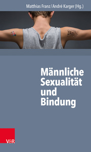 Männliche Sexualität und Bindung - Cover