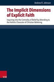 The Implicit Dimensions of Explicit Faith