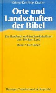 Orte und Landschaften der Bibel: ein Handbuch und Studienreiseführer zum Heiligen Land - Cover