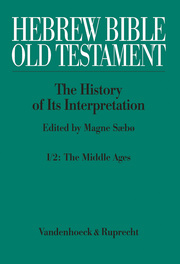 Hebrew Bible / Old Testament. I: From the Beginnings to the Middle Ages (Until 1300) - Cover