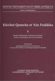 Khirbet Qumrân et 'Aïn Feshkha II