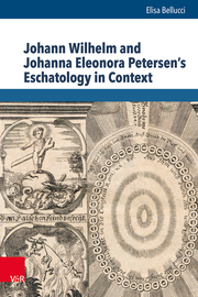 Johann Wilhelm and Johanna Eleonora Petersen's Eschatology in Context