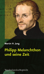 Philipp Melanchthon und seine Zeit - Cover