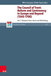 The Council of Trent: Reform and Controversy in Europe and Beyond (1545-1700) - Cover