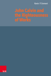 John Calvin and the Righteousness of Works - Cover