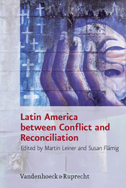 Latin America between Conflict and Reconciliation
