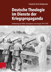 Deutsche Theologie im Dienste der Kriegspropaganda