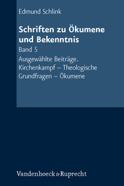 Schriften zu Ökumene und Bekenntnis. Band 5 - Cover
