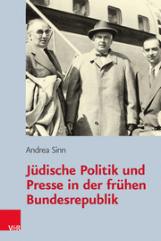 Jüdische Politik und Presse in der frühen Bundesrepublik - Cover