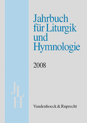 Jahrbuch für Liturgik und Hymnologie, 47. Band 2008