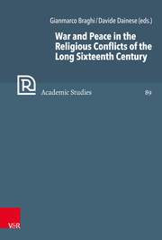 War and Peace in the Religious Conflicts of the Long Sixteenth Century - Cover