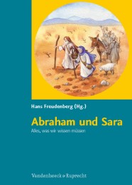 Abraham und Sara. Alles, was wir wissen müssen