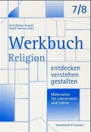 Werkbuch. Religion entdecken - verstehen - gestalten. 7./8. Schuljahr