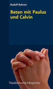 Beten mit Paulus und Calvin - Cover
