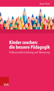 Kinder coachen: die bessere Pädagogik - Cover