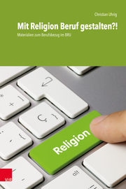 Mit Religion Beruf gestalten?! - Cover