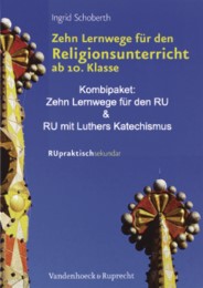 'Zehn Lernwege für den Religionsunterricht ab Klasse 10' und 'Religionsunterricht mit Luthers Katechismus' - Cover