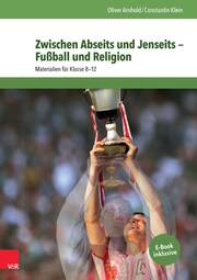 Zwischen Abseits und Jenseits - Fußball und Religion - Cover