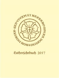 Lutherjahrbuch 84. Jahrgang 2017