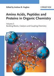 Amino Acids, Peptides and Proteins in Organic Chemistry 3 - Cover