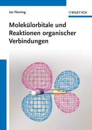 Molekülorbitale und Reaktionen organischer Verbindungen - Cover