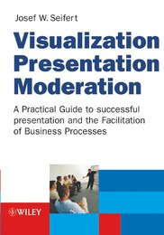 Visualization, Presentation, Moderation