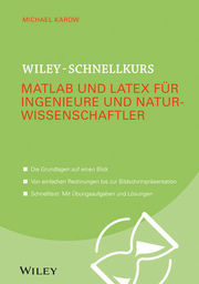 Wiley-Schnellkurs Matlab und LaTeX für Ingenieure und Naturwissenschaftler