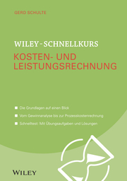 Wiley-Schnellkurs Kosten- und Leistungsrechnung