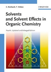 Solvents and Solvent Effects in Organic Chemistry - Cover