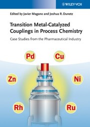Transition Metal-Catalyzed Couplings in Process Chemistry - Cover