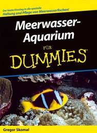 Meerwasser-Aquarium für Dummies