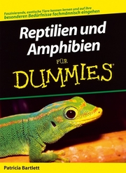 Reptilien und Amphibien für Dummies