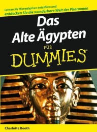 Das Alte Ägypten für Dummies