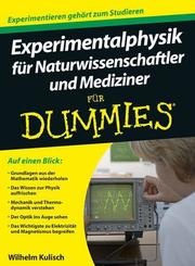 Experimentalphysik für Naturwissenschaftler und Mediziner für Dummies - Cover