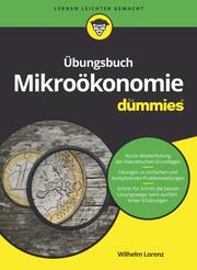 Übungsbuch Mikroökonomie für Dummies