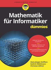 Mathematik für Informatiker für Dummies