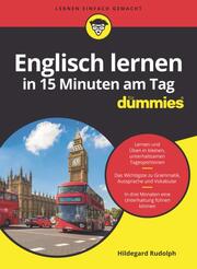 Englisch lernen in 15 Minuten am Tag für Dummies