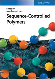 Sequence-Controlled Polymers - Cover