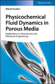 Physicochemical Fluid Dynamics in Porous Media