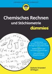 Chemisches Rechnen und Stöchiometrie für Dummies