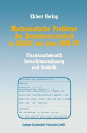 Mathematische Probleme der Betriebswirtschaft in BASIC mit dem IBM PC