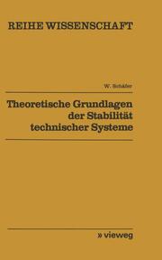 Theoretische Grundlagen der Stabilität technischer Systeme