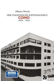 Der Italienische Rationalismus: Architektur in Como 1924 - 1942
