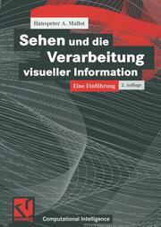 Sehen und die Verarbeitung visueller Informationen - Cover