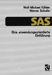 SAS Eine anwendungs-orientierte Einführung