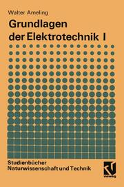 Grundlagen der Elektrotechnik I